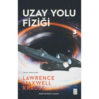 Uzay Yolu Fiziği Lawrence Maxwell Krauss