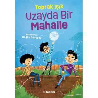 Uzayda Bir Mahalle Toprak Işık