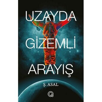 Uzayda Gizemli Arayış Ş. Asal