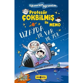 Uzayda Ne Var Ne Yok - Profesör Çokbilmiş Ile Memo 1 Erdoğan Oğultekin