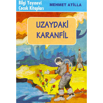 Uzaydaki Karanfil Mehmet Atilla