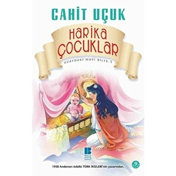 Uzaydaki Mavi Bilye 1 Harika Çocuklar Cahit Uçuk