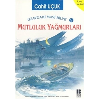 Uzaydaki Mavi Bilye 9 Mutluluk Yağmurları Cahit Uçuk