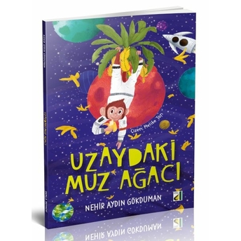 Uzaydaki Muz Ağacı Nehir Aydın Gökduman