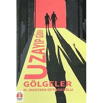 Uzayıp Giden Gölgeler