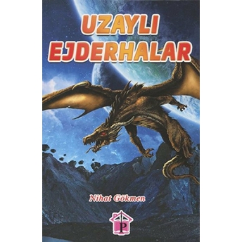 Uzaylı Ejderhalar - Nihat Gökmen