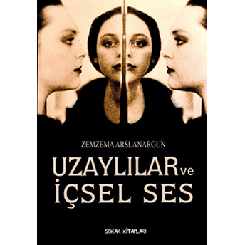 Uzaylılar Ve Içsel Ses Zemzema Arslanargun