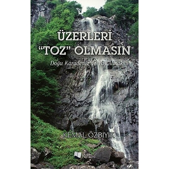 Üzerleri “Toz” Olmasın