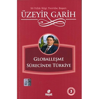 Üzeyir Garih Kitaplığı 3 Globalleşme Sür.türkiye Üzeyir Garih