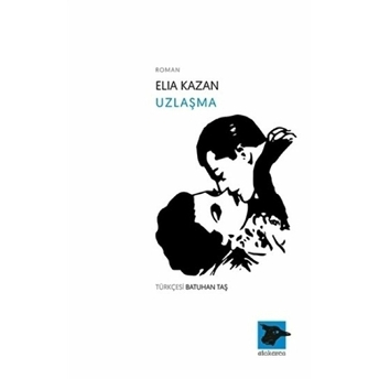 Uzlaşma Elia Kazan