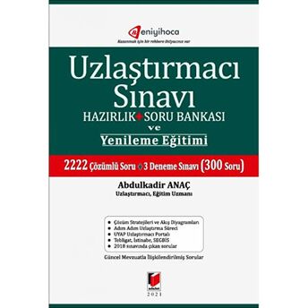 Uzlaştırmacı Sınavı Hazırlık Soru Bankası Ve Yenileme Eğitimi Abdulkadir Anaç