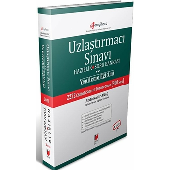 Uzlaştırmacı Sınavı Hazırlık Soru Bankası Ve Yenileme Eğitimi Abdulkadir Anaç