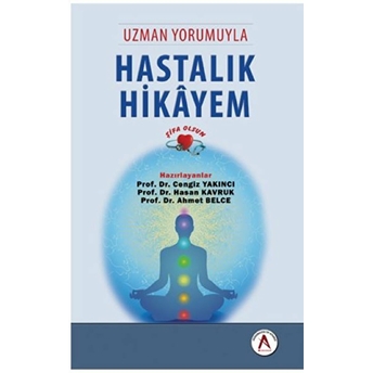 Uzman Yorumuyla Hastalık Hikayem - Şifa Olsun