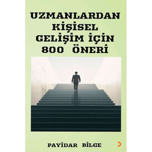 Uzmanlardan Kişisel Gelişim Için 800 Öneri Payidar Bilge