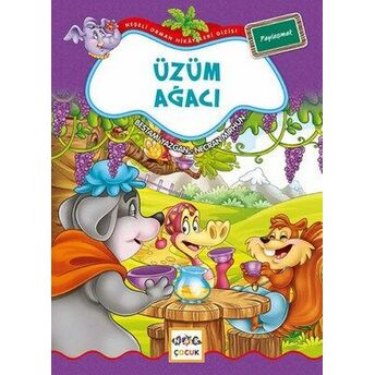 Üzüm Ağacı / Neşeli Orman Hikayeleri (Büyük Boy) Bestami Yazgan