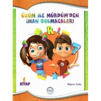 Üzüm Ile Mürdümden Iman Bulmacaları;1.Kitap Bilgenur Çorlu