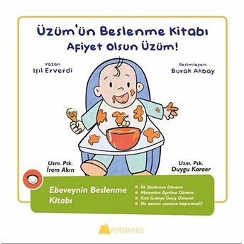 Üzüm'ün Beslenme Kitabı - Afiyet Olsun Üzüm! - Ebeveynin Beslenme Kitabı Işıl Erverdi, Duygu Karaer, Irem Akın