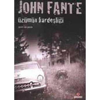 Üzümün Kardeşliği John Fante