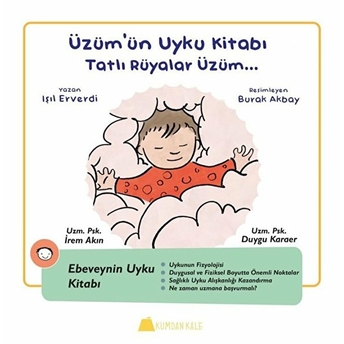 Üzümün Uyku Kitabı / Tatlı Rüyalar Üzüm Işıl Erverdi,Duygu Karaer,Irem Akın