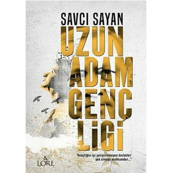 Uzun Adam Gençliği Savcı Sayan