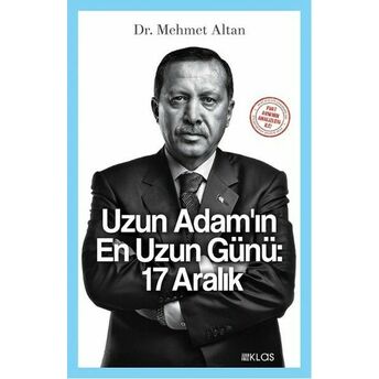 Uzun Adam'ın En Uzun Günü : 17 Aralık Mehmet Altan