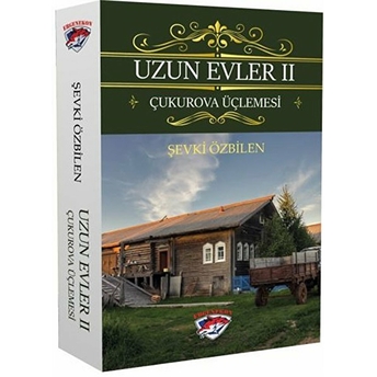 Uzun Evler 2 - Çukurova Üçlemesi Şevki Özbilen