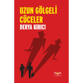 Uzun Gölgeli Cüceler Derya Kırıcı