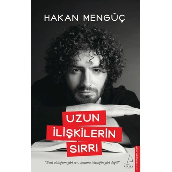 Uzun Ilişkilerin Sırrı Hakan Mengüç