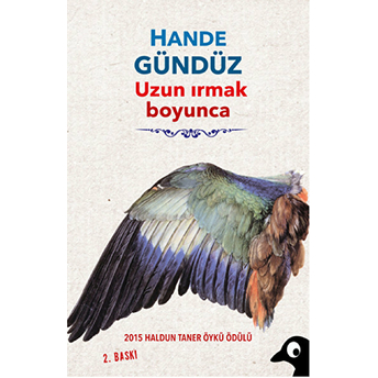 Uzun Irmak Boyunca Hande Gündüz