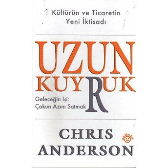 Uzun Kuyruk Geleceğin Işi: Çokun Azını Satmak Ciltli Chris Anderson