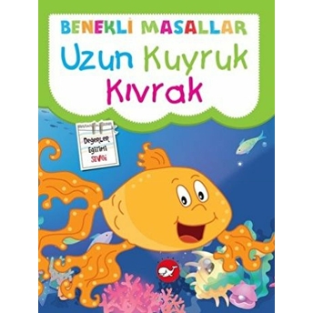 Uzun Kuyruk Kıvrak / Benekli Masallar Fatma Işık