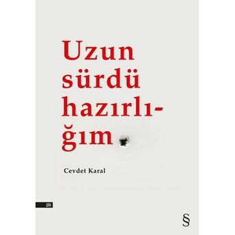 Uzun Sürdü Hazırlığım Cevdet Karal