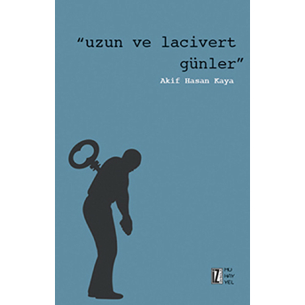 Uzun Ve Lacivert Günler Akif Hasan Kaya