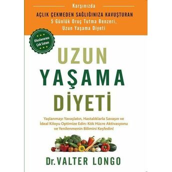 Uzun Yaşama Diyeti Valter Longo