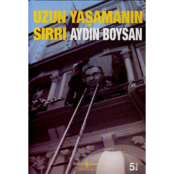 Uzun Yaşamanın Sırrı Aydın Boysan