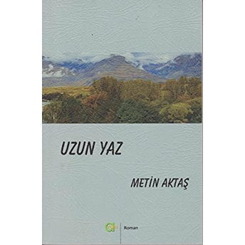 Uzun Yaz Metin Aktaş