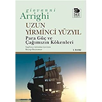 Uzun Yirminci Yüzyıl G. Arrıghı