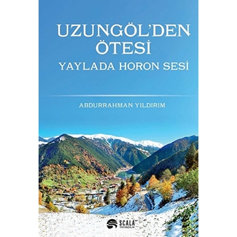 Uzungöl'den Ötesi-Yayla'da Horon Sesi Abdurrahman Yıldırım