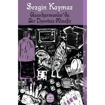 Uzunharmanlar'da Bir Davetsiz Misafir - Sezgin Kaymaz