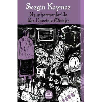 Uzunharmanlar'da Bir Davetsiz Misafir Sezgin Kaymaz