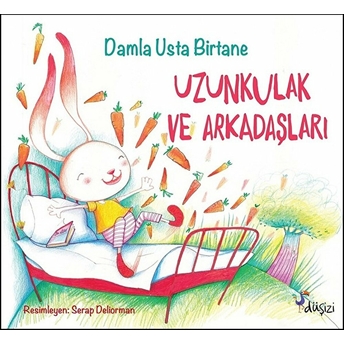 Uzunkulak Ve Arkadaşları Damla Usta Birtane