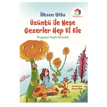 Üzüntü Ile Neşe Gezerler Hep El Ele Ilksen Utlu