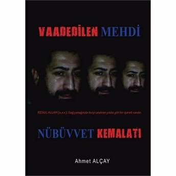 Vaadedilen Mehdi Nübüvvet Kemalatı Ahmet Alçay