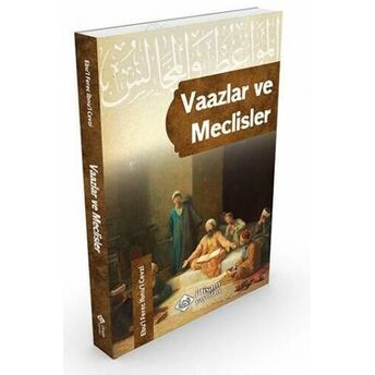 Vaazlar Ve Meclisler Ebu´l- Ferec Ibnü´l-Cevzî