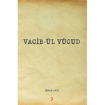 Vacib-Ül Vücud - Irfan Avcı