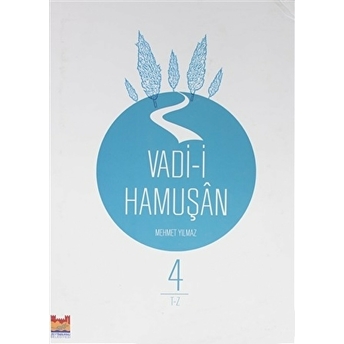 Vadi-I Hamuşan (4. Cilt) Ciltli Mehmet Yılmaz