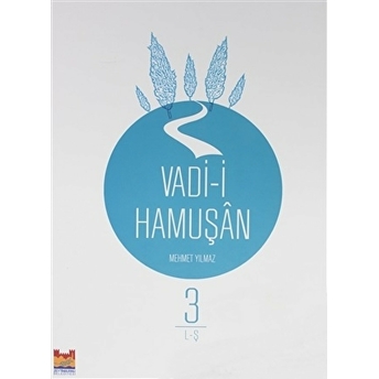 Vadi-I Hamuşan (Cilt 3) Ciltli Mehmet Yılmaz