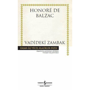 Vadideki Zambak - Hasan Ali Yücel Klasikleri (Ciltli) Honore De Balzac