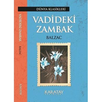 Vadideki Zambak Honore De Balzac