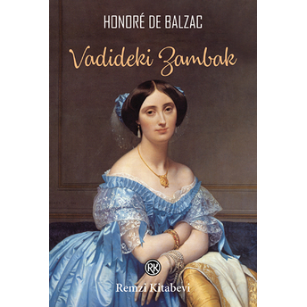 Vadideki Zambak Honore De Balzac